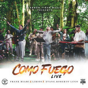 Como Fuego (Live)