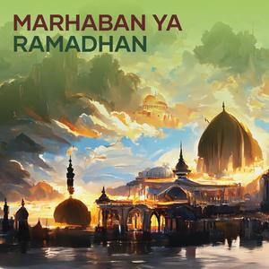 Marhaban Ya Ramadhan