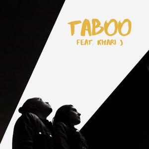 Taboo (feat. Khari J) [Explicit]