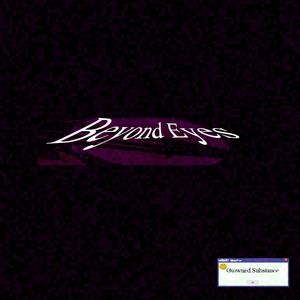 Beyond Eyes