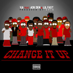 Change It Up (Explicit)