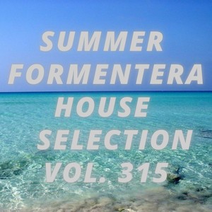 Summer Formentera House Selection Vol.315