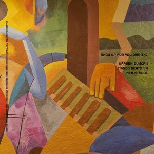 Show Up For You(feat. Mando Beats SA & Menzi Soul) (Remix)