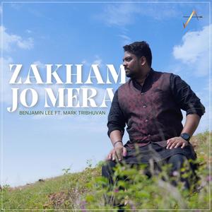 Zakham Jo Mera (feat. Mark Tribhuvan)