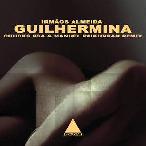 Guilhermina (Chucks RSA & Manuel Paikurran Remix)