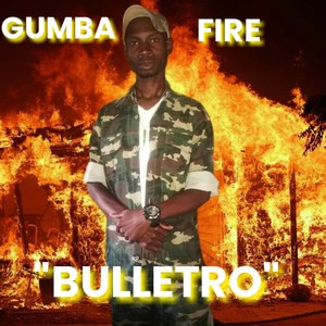 GUMBA FIRE