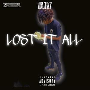 Lost It All (Explicit)