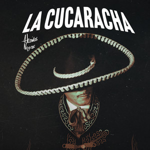 La Cucaracha (Explicit)