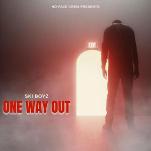 One Way Out (Explicit)