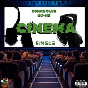 Cinema (feat. Ro-Me) [Explicit]