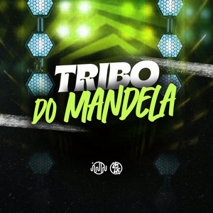 Tribo Do Mandela (Explicit)