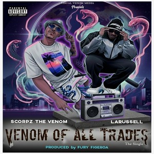 Venom of All Trades (feat. LaRussell) (Explicit)