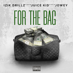 For the Bag (Explicit)