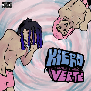 Kiero Verte (Explicit)