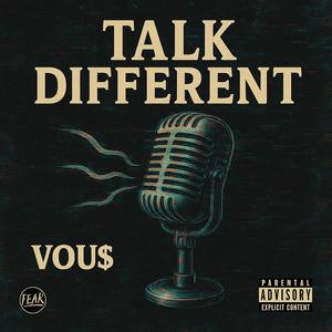 Talk Different (Explicit)