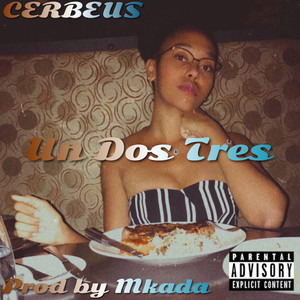 Un Dos Tres (Explicit)
