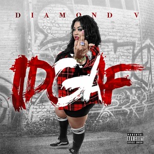 IDGAF (Explicit)