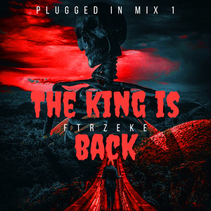 PLUGGED IN MIX 1 (THE KING IS BACK) [Explicit]