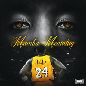 Mamba Mentality (Explicit)