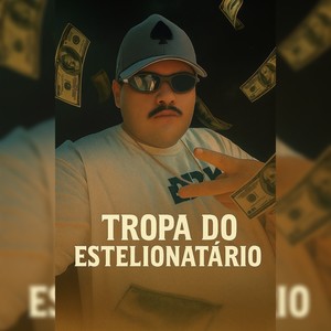 Tropa Do Estelionatario