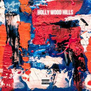 Hollywood Hills (Explicit)