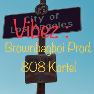 Vibez (Explicit)