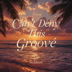 I can't deny this groove