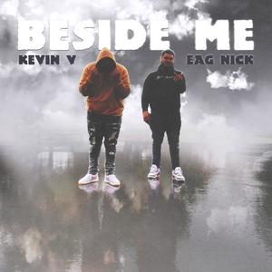 Beside Me (feat. EAG Nick)
