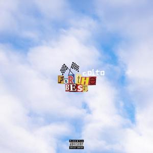 For the Best (Explicit)