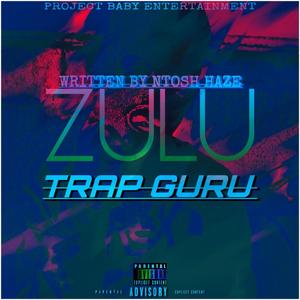 Zulu Trap Guru (Explicit)