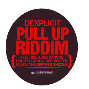Pull Up 2011 (feat. Big H, Big Narstie, Durrty Goodz, Dot Rotten, Black The Ripper & Shizzle)