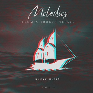 Melodies from a Broken Vessel, Vol. 1