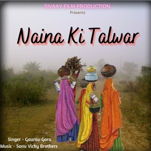 Naina Ki Talwar