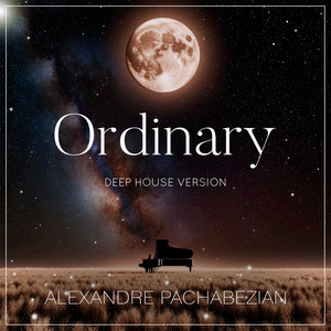 Ordinary (Deep House Version)