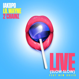 iakopo - Live(Slow Slow) (Explicit)