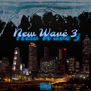 New Wave 3 (Explicit)