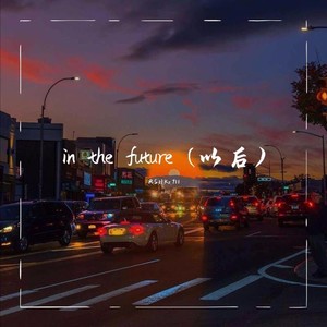 in the future - R.S.H、Kz、711封面