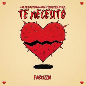 Te necesito (Explicit)