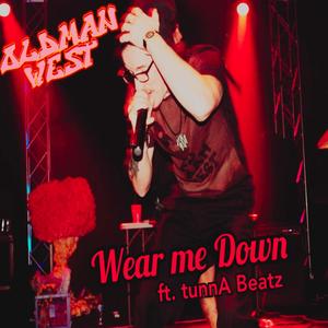 Wear Me Down(feat. Tunna Beatz)