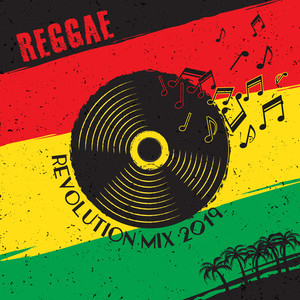 Reggae Revolution Mix 2019