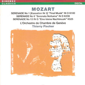 Mozart: Serenades No1 K100, No 6 K239, No 13 K525