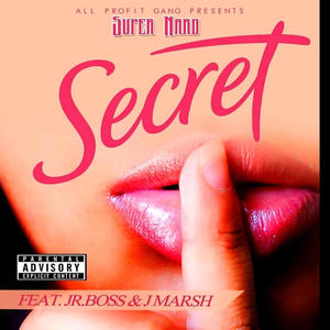 Secret (feat. Jr. Boss & J. Marsh) (Explicit)