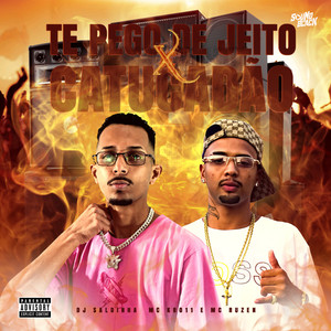 Te Pego de Jeito X Catucadão (Explicit)