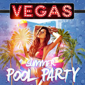 Vegas Summer Pool Party (Explicit)