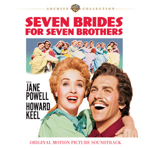 Seven Brides For Seven Brothers (Original Motion Picture Soundtrack) (Deluxe Version)