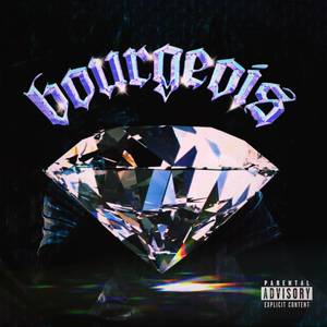 Bourgeois (Explicit)