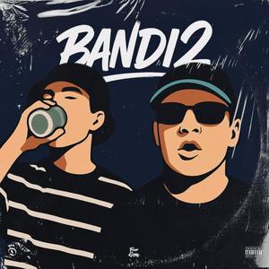 Bandi2 (feat. Asteer) (Explicit)