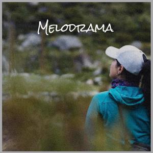 Melodrama