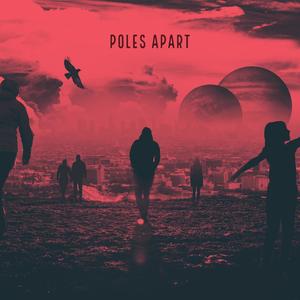 Poles Apart