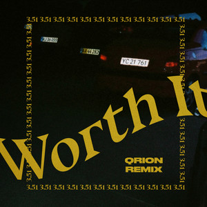 Worth It (Qrion Remix)